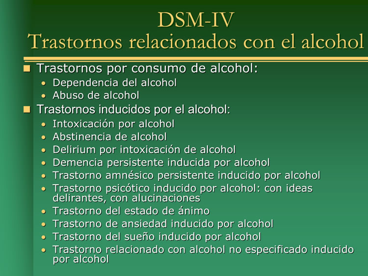 DSM-IV - Trastornos relacionados con el alcohol